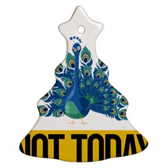 Peacock T-shirtnope Not Today Peacock 86 T-shirt Christmas Tree Ornament (two Sides) by EnriqueJohnson