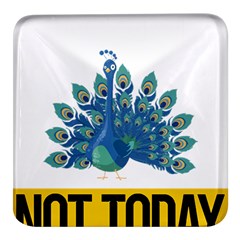 Peacock T-shirtnope Not Today Peacock 86 T-shirt Square Glass Fridge Magnet (4 Pack) by EnriqueJohnson