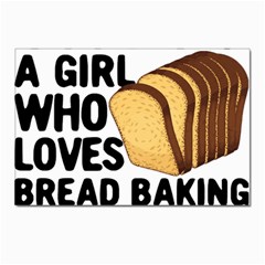 Bread Baking T- Shirt Funny Bread Baking Baker Crust A Girl Who Loves Bread Baking T- Shirt Postcard 4 x 6  (pkg Of 10) by JamesGoode