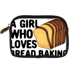 Bread Baking T- Shirt Funny Bread Baking Baker Crust A Girl Who Loves Bread Baking T- Shirt Digital Camera Leather Case by JamesGoode