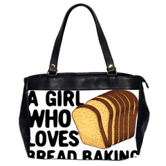 Bread Baking T- Shirt Funny Bread Baking Baker Crust A Girl Who Loves Bread Baking T- Shirt Oversize Office Handbag (2 Sides) by JamesGoode