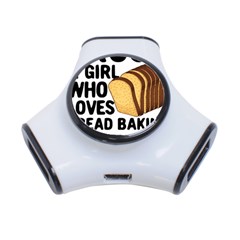 Bread Baking T- Shirt Funny Bread Baking Baker Crust A Girl Who Loves Bread Baking T- Shirt 3-port Usb Hub by JamesGoode