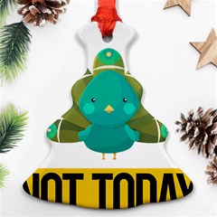 Peacock T-shirtnope Not Today Peacock 138 T-shirt Ornament (christmas Tree)  by EnriqueJohnson