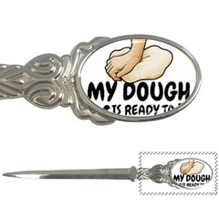 Bread Baking T- Shirt Funny Bread Baking Baker Crust A Girl Who Loves Bread Baking T- Shirt Letter Opener by JamesGoode