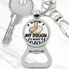 Bread Baking T- Shirt Funny Bread Baking Baker Crust A Girl Who Loves Bread Baking T- Shirt Bottle Opener Key Chain by JamesGoode