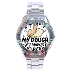 Bread Baking T- Shirt Funny Bread Baking Baker Crust A Girl Who Loves Bread Baking T- Shirt Stainless Steel Analogue Watch by JamesGoode