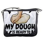 Bread Baking T- Shirt Funny Bread Baking Baker Crust A Girl Who Loves Bread Baking T- Shirt Messenger Bag Front