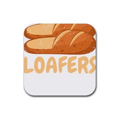 Bread Baking T- Shirt Funny Bread Baking Baker Loafers T- Shirt Rubber Coaster (square) by JamesGoode