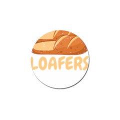 Bread Baking T- Shirt Funny Bread Baking Baker Loafers T- Shirt Golf Ball Marker by JamesGoode