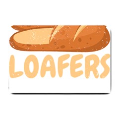 Bread Baking T- Shirt Funny Bread Baking Baker Loafers T- Shirt Small Doormat by JamesGoode