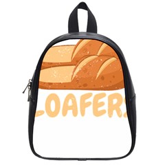 Bread Baking T- Shirt Funny Bread Baking Baker Loafers T- Shirt School Bag (small) by JamesGoode