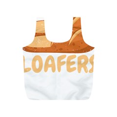 Bread Baking T- Shirt Funny Bread Baking Baker Loafers T- Shirt Full Print Recycle Bag (s) by JamesGoode