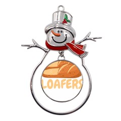 Bread Baking T- Shirt Funny Bread Baking Baker Loafers T- Shirt Metal Snowman Ornament by JamesGoode