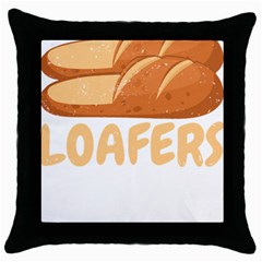 Bread Baking T- Shirt Funny Bread Baking Baker Loafers T- Shirt Throw Pillow Case (black) by JamesGoode