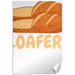 Bread Baking T- Shirt Funny Bread Baking Baker Loafers T- Shirt Canvas 20  x 30  19.62 x28.9  Canvas - 1