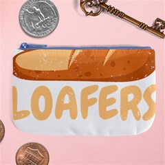 Bread Baking T- Shirt Funny Bread Baking Baker Loafers T- Shirt Large Coin Purse by JamesGoode