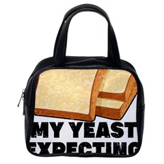 Bread Baking T- Shirt Funny Bread Baking Baker My Yeast Expecting A Bread T- Shirt (1) Classic Handbag (one Side) by JamesGoode