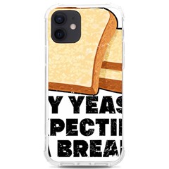 Bread Baking T- Shirt Funny Bread Baking Baker My Yeast Expecting A Bread T- Shirt (1) Iphone 12/12 Pro Tpu Uv Print Case by JamesGoode