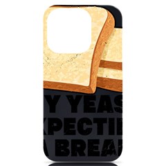 Bread Baking T- Shirt Funny Bread Baking Baker My Yeast Expecting A Bread T- Shirt (1) Iphone 14 Pro Black Uv Print Case by JamesGoode