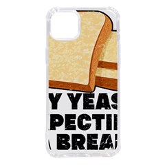 Bread Baking T- Shirt Funny Bread Baking Baker My Yeast Expecting A Bread T- Shirt (1) Iphone 14 Plus Tpu Uv Print Case