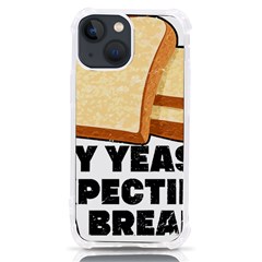 Bread Baking T- Shirt Funny Bread Baking Baker My Yeast Expecting A Bread T- Shirt (1) Iphone 13 Mini Tpu Uv Print Case by JamesGoode