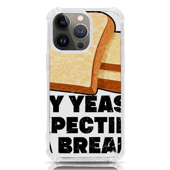 Bread Baking T- Shirt Funny Bread Baking Baker My Yeast Expecting A Bread T- Shirt (1) iPhone 13 Pro TPU UV Print Case