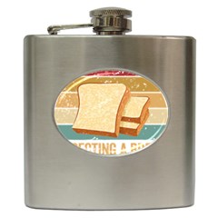 Bread Baking T- Shirt Funny Bread Baking Baker My Yeast Expecting A Bread T- Shirt Hip Flask (6 Oz) by JamesGoode