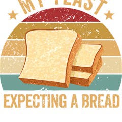 Bread Baking T- Shirt Funny Bread Baking Baker My Yeast Expecting A Bread T- Shirt Play Mat (rectangle) by JamesGoode