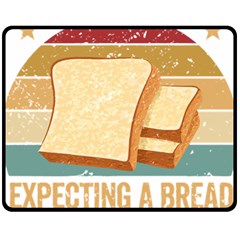 Bread Baking T- Shirt Funny Bread Baking Baker My Yeast Expecting A Bread T- Shirt Two Sides Fleece Blanket (medium) by JamesGoode