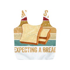 Bread Baking T- Shirt Funny Bread Baking Baker My Yeast Expecting A Bread T- Shirt Full Print Recycle Bag (s) by JamesGoode