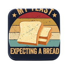 Bread Baking T- Shirt Funny Bread Baking Baker My Yeast Expecting A Bread T- Shirt Square Metal Box (black) by JamesGoode