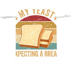 Bread Baking T- Shirt Funny Bread Baking Baker My Yeast Expecting A Bread T- Shirt Lightweight Drawstring Pouch (xl) by JamesGoode