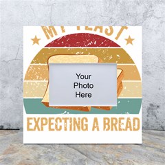 Bread Baking T- Shirt Funny Bread Baking Baker My Yeast Expecting A Bread T- Shirt White Box Photo Frame 4  X 6  by JamesGoode