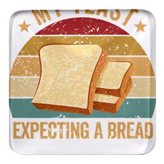 Bread Baking T- Shirt Funny Bread Baking Baker My Yeast Expecting A Bread T- Shirt Square Glass Fridge Magnet (4 Pack) by JamesGoode