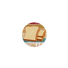 Bread Baking T- Shirt Funny Bread Baking Baker My Yeast Expecting A Bread T- Shirt 1  Mini Buttons by JamesGoode