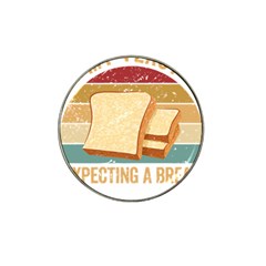 Bread Baking T- Shirt Funny Bread Baking Baker My Yeast Expecting A Bread T- Shirt Hat Clip Ball Marker by JamesGoode