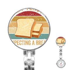 Bread Baking T- Shirt Funny Bread Baking Baker My Yeast Expecting A Bread T- Shirt Stainless Steel Nurses Watch by JamesGoode