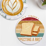 Bread Baking T- Shirt Funny Bread Baking Baker My Yeast Expecting A Bread T- Shirt UV Print Round Tile Coaster Front