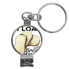 Bread Baking T- Shirt Funny Bread Baking Baker Toastally In Loaf With Bread Baking T- Shirt Nail Clippers Key Chain by JamesGoode