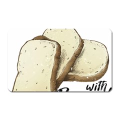 Bread Baking T- Shirt Funny Bread Baking Baker Toastally In Loaf With Bread Baking T- Shirt Magnet (rectangular) by JamesGoode