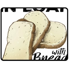 Bread Baking T- Shirt Funny Bread Baking Baker Toastally In Loaf With Bread Baking T- Shirt Fleece Blanket (medium) by JamesGoode