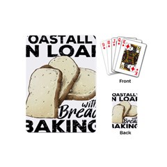 Bread Baking T- Shirt Funny Bread Baking Baker Toastally In Loaf With Bread Baking T- Shirt Playing Cards Single Design (mini) by JamesGoode