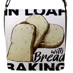 Bread Baking T- Shirt Funny Bread Baking Baker Toastally In Loaf With Bread Baking T- Shirt Flap Closure Messenger Bag (s) by JamesGoode