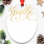 Breathe T- Shirt Breathe In Gold T- Shirt (1) Oval Ornament (Two Sides) Front