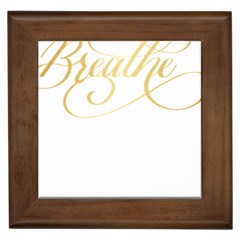 Breathe T- Shirt Breathe In Gold T- Shirt Framed Tile by JamesGoode