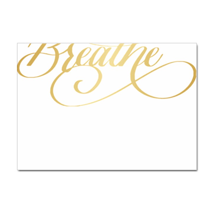 Breathe T- Shirt Breathe In Gold T- Shirt Sticker A4 (100 pack)