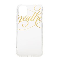 Breathe T- Shirt Breathe In Gold T- Shirt Iphone 11 Tpu Uv Print Case by JamesGoode