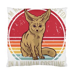 Fennec Fox T- Shirt Im Really A Fennec Fox T- Shirt Standard Cushion Case (two Sides) by ZUXUMI