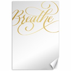 Breathe T- Shirt Breathe In Gold T- Shirt Canvas 12  X 18  by JamesGoode