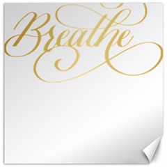 Breathe T- Shirt Breathe In Gold T- Shirt Canvas 16  X 16  by JamesGoode